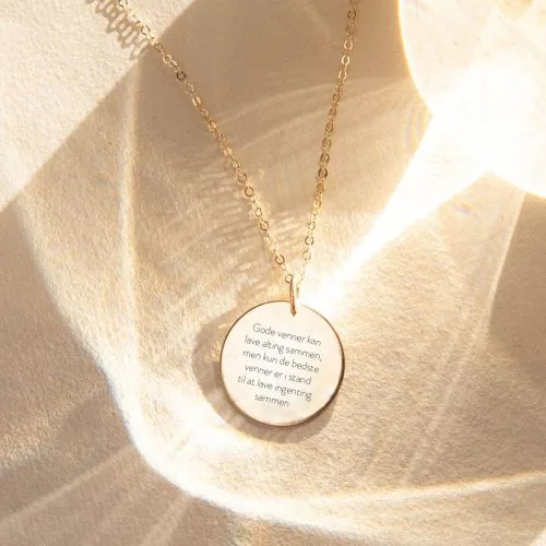 Gode venner kan lave alting sammen, men kun de bedste venner er i stand til at lave ingenting sammen - halskæde - Personligt Smykke fra Øndig Jewellery. En hyldest til den komfort og lethed, der findes i ægte venskab.