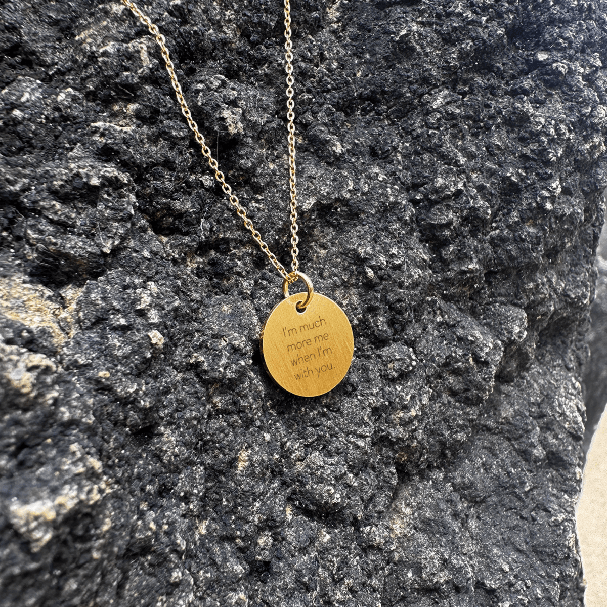 I’m much more me when I’m with you. - Personligt Smykke fra Øndig Jewellery. Gaven der indfanger jeres stærke bånd.